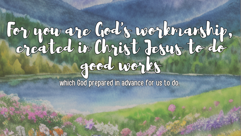 Ephesians 2:10 verse in a watercolor background