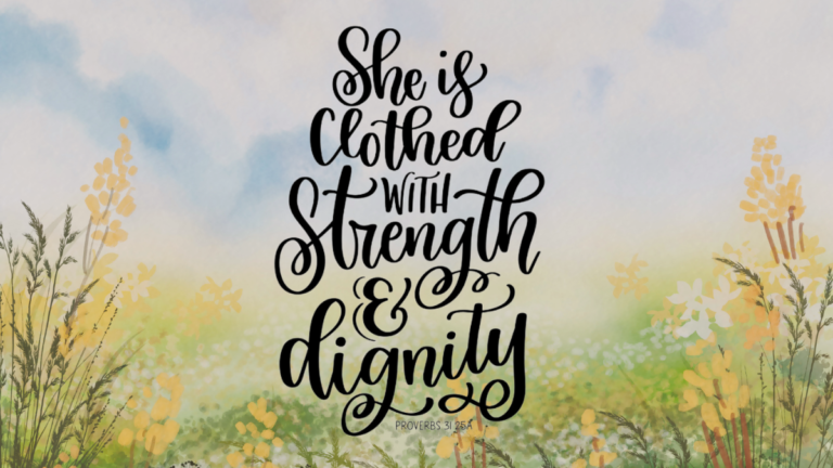 Proverbs 31:25 A Sweet Reminder Of Your Strength