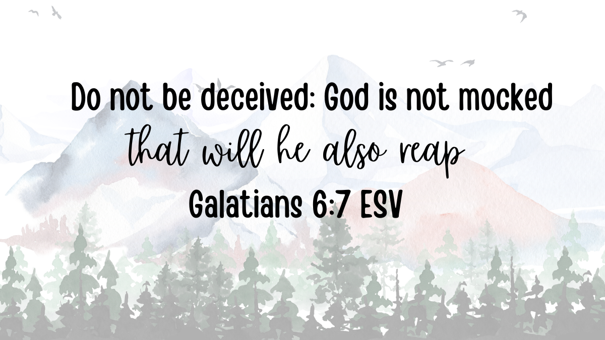 GALATIANS 6:7